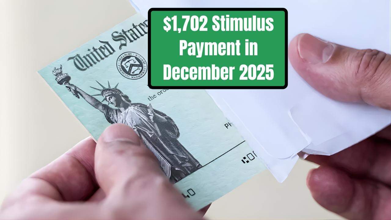 $1,702 Stimulus Payment in December 2025 — Eligibility Criteria and Full Schedule
