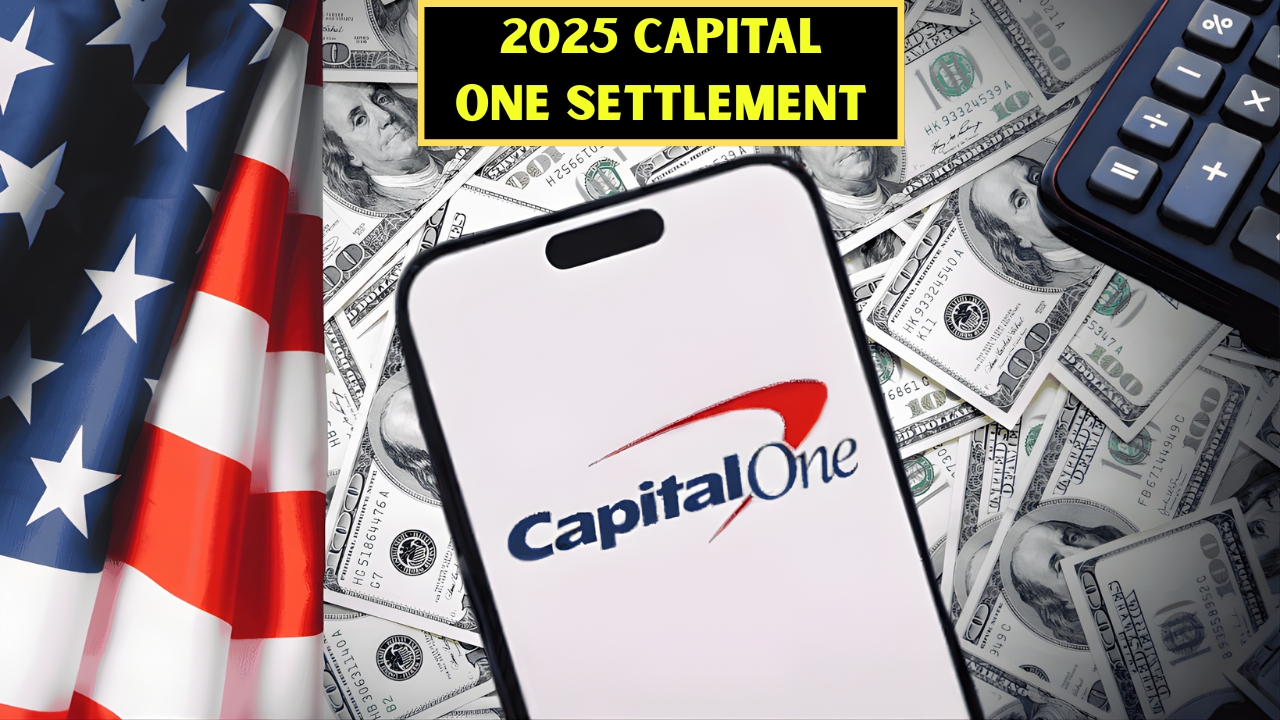 2025 Capital One Settlement: Who Qualifies, Payout Amounts & Key Payment Dates