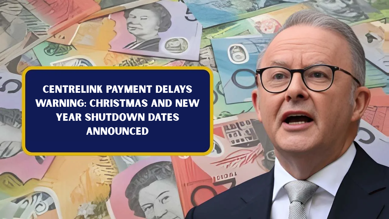 Centrelink Payment Delays Warning: Christmas and New Year Shutdown Dates Announced